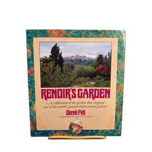 Renoirs Garden Derek Fell Hardcover 1991 Impressionist Art History Book Garden
